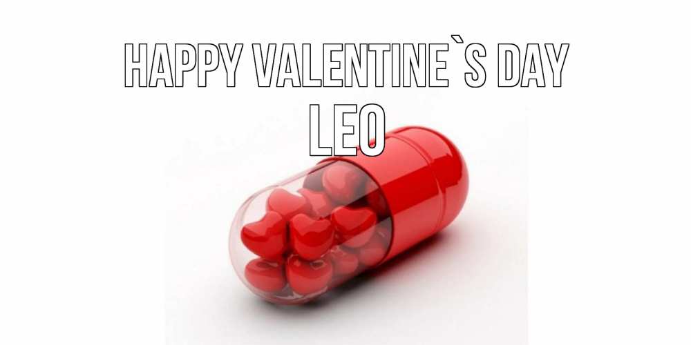 Greetings card с именем, Leo Happy Valentine`s Day Дарю тебе свое сердце любимая Greetings with text for free download 